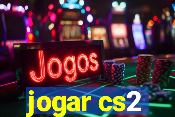 jogar cs2